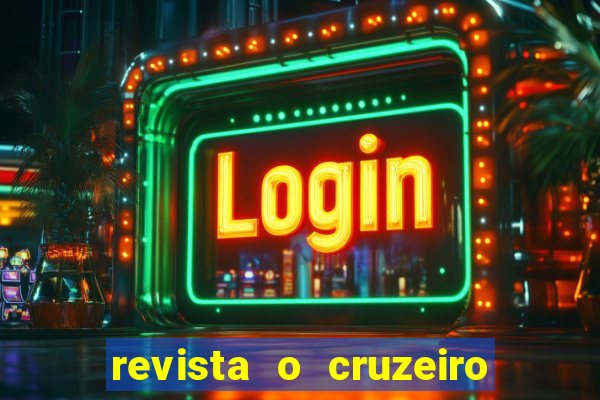 revista o cruzeiro acervo digital